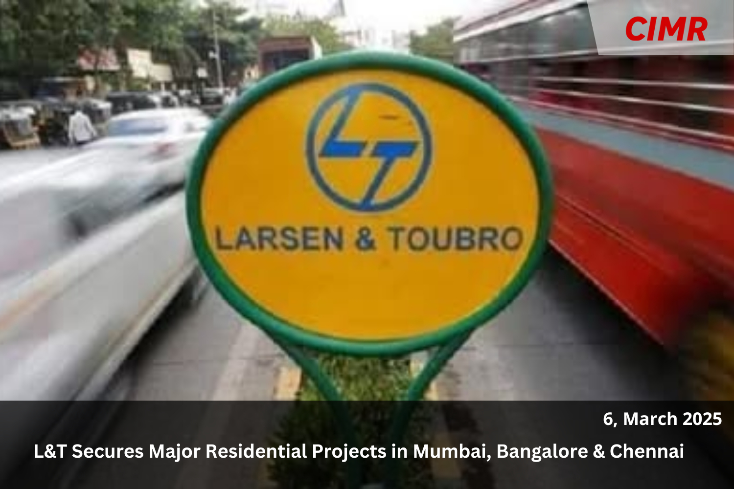 L&T Secures Major Residential Projects in Mumbai, Bangalore & Chennai