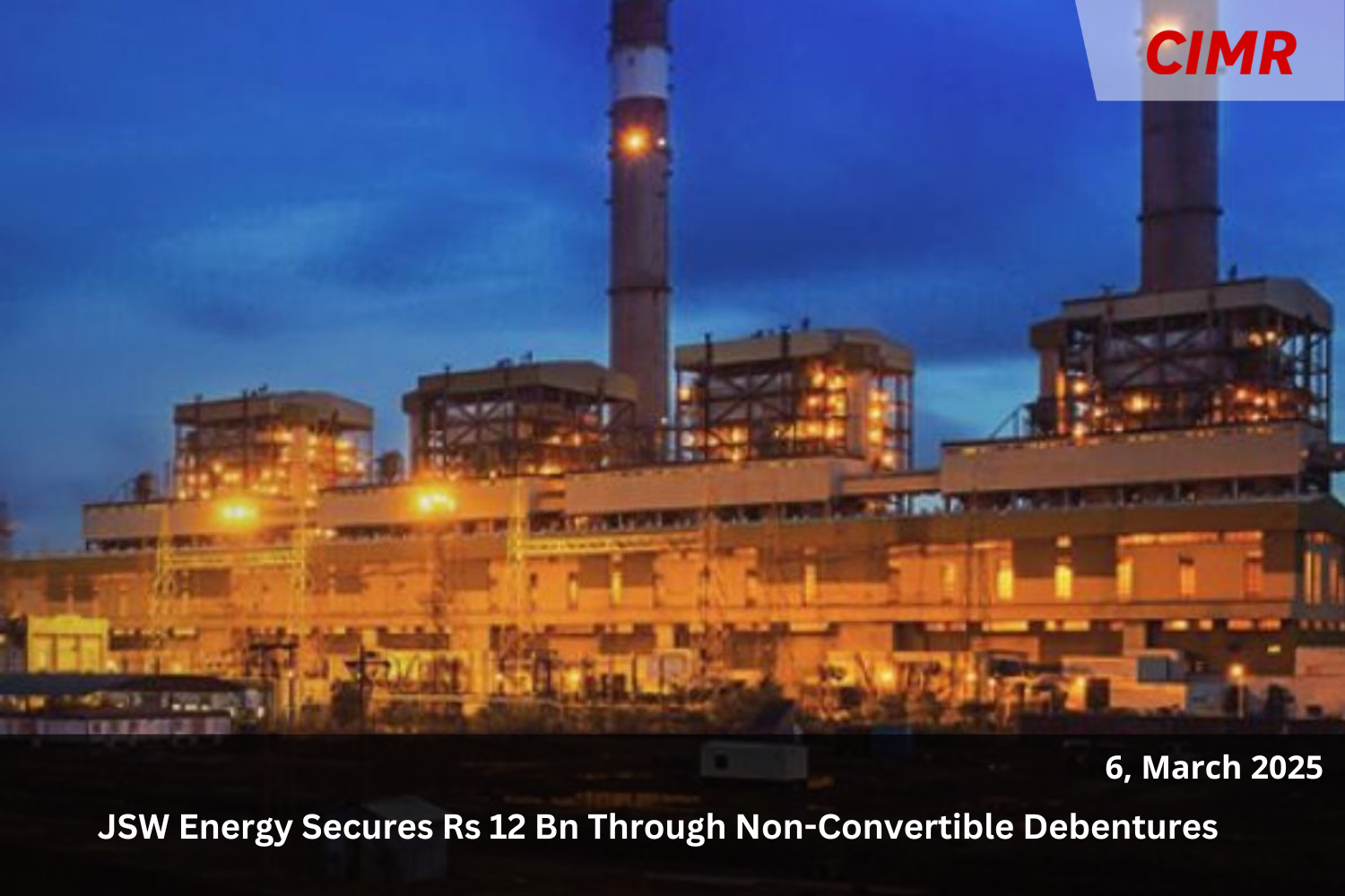 JSW Energy Secures Rs 12 Bn Through Non-Convertible Debentures