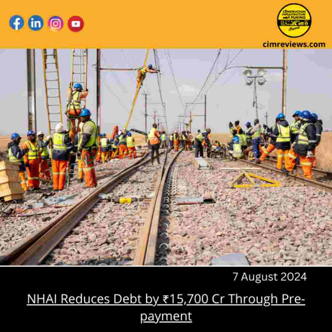 NHAI Reduces Debt by ₹15,700 Cr Through Pre-payment