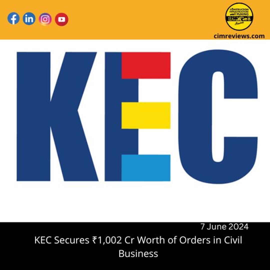 KEC Secures ₹1,002 Cr Worth of Orders in Civil Business