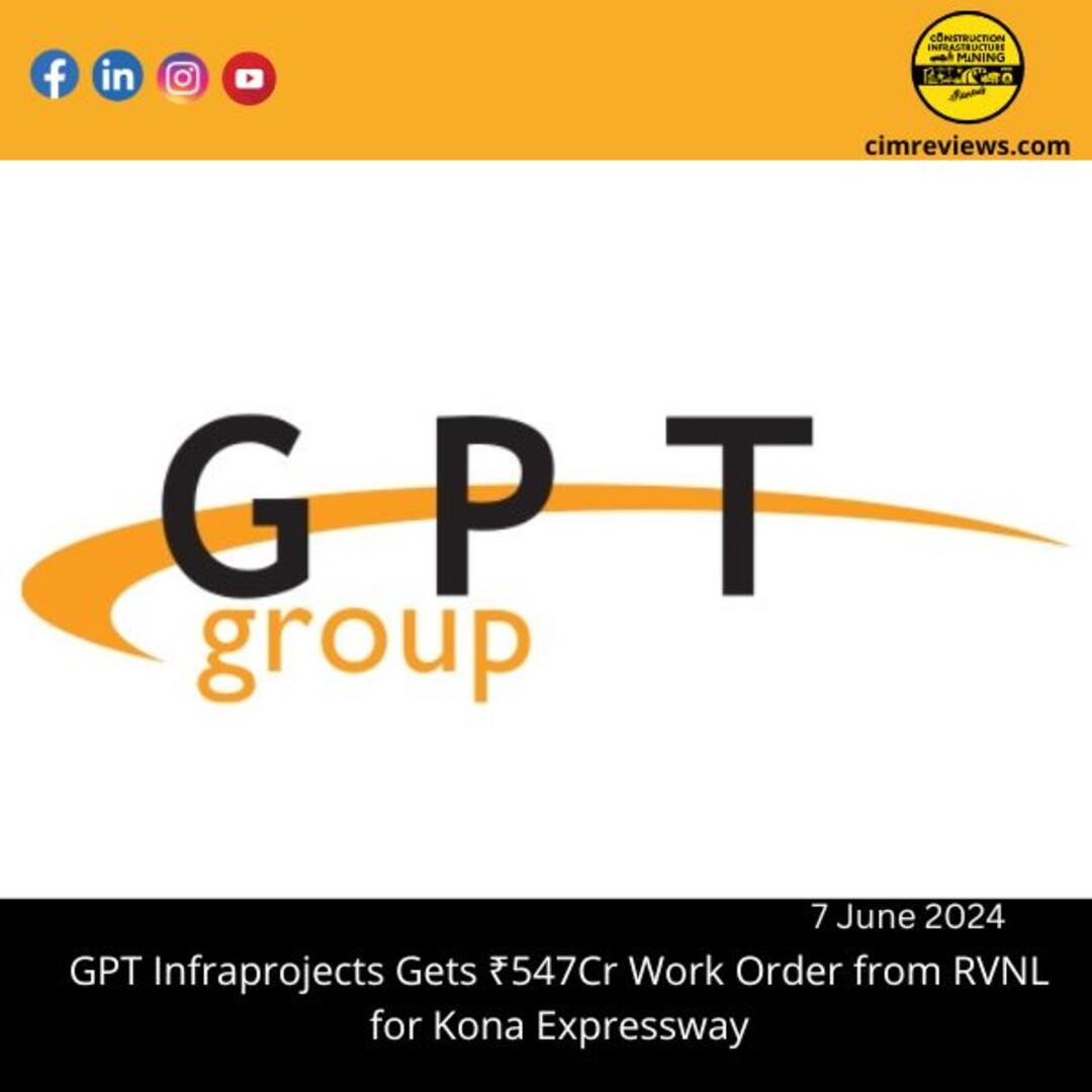 GPT Infraprojects Gets ₹547Cr Work Order from RVNL for Kona Expressway